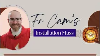 Fr Cameron Smith MGL's installation Mass