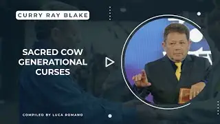 Sacred cow: generational curses, Curry Blake