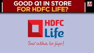 HDFC Life Q1 Poll: Strong APE Growth Estimates At 13.7% YoY? What Should You Expect? | ET Now