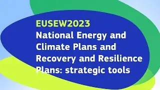EUSEW2023 | National Energy and Climate Plans and Recovery and Resilience Plans: strategic tools