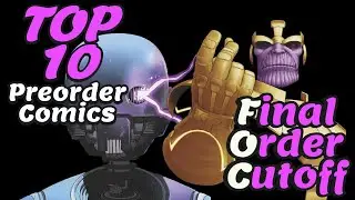 TOP 10 PREORDER COMICS TO BUY HOT LIST 🔥 FINAL ORDER CUTOFF COMIC BOOKS