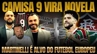 🚨FLU ENCONTRA DIFICULDADE PRA CONTRATAR CAMISA 9. MARTINELLI RECEBE SONDAGENS. MUDANÇAS NO CLÁSSICO.