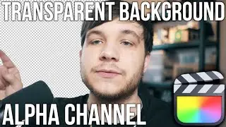 Export a TRANSPARENT Background - Alpha Channel in Final Cut Pro X (Tutorial)