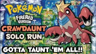 How Fast Can You Beat Pok&eacute;mon Fire Red/Leaf Green With Just A Crawdaunt??