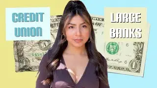 Working for a Credit Union vs a Large Bank
