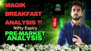 Daily Pre-Market Analysis| Stock Market | Nifty Expiry| Magic Trading #trading