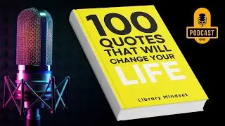 Podcast16/52Book:100 Quotes That Will Change ur life by Library Mindset.best Books To Read This Year