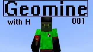 Geomine With H - 001 - The Tour