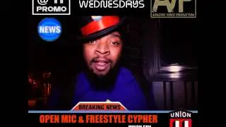 Open Mic & Freestyle Cypher @UnionEAV Every Wednesday