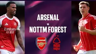 Arsenal vs Nottingham Forest LIVE Premier :League Watch Along