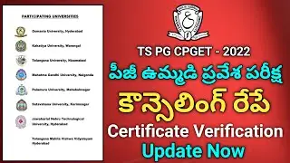 TS PG CPGET counselling Update 2022  || TS PG CPGET Online Certificate Verification Update 2022
