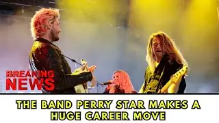 The Band Perry Star Makes a Huge Career Move