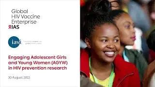 Engaging Adolescent Girls and Young Women in HIV prevention research