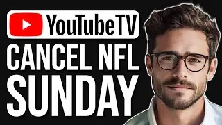 How To Cancel NFL Sunday Ticket On Youtube TV (2025)