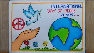 International Day Of Peace Posterdrawing|World Peace Daydrawing|PeaceDay Poster drawing easy