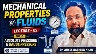 Lec. 3 / MECHANICAL PROPERTIES OF FLUIDS / CLASS XII