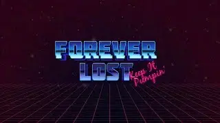 Forever Lost - Keep It Pumpin' (Official Video)