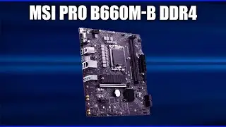 Материнская плата MSI PRO B660M-B DDR4