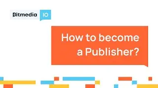 How to Become a Publisher | Bitmedia - Crypto Ad Network