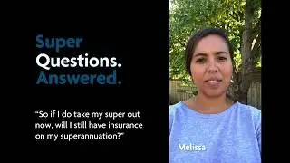 Super Questions. Answered: What will happen to my insurance if I take my super out?