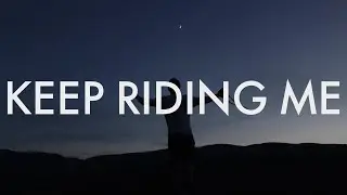 ur pretty - Keep Riding Me (Lyrics)
