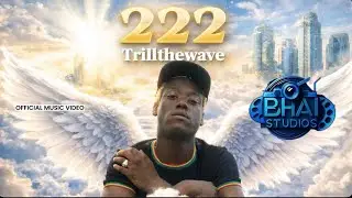 TrillTheWave - 222 (Official Music Video)