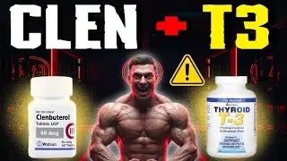 CLENBUTEROL + T3 | El INFIERNO De La DEFINICI&Oacute;N