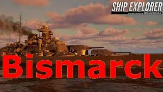 Ship Explorer- Walking Around The Decks Of The Bismarck!