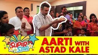 Kallakar Shruti's Superstar Arti with Aastad Kale