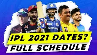 IPL 2021 UAE - Date, Schedule, Fixtures, Stadium & All Details | 2021 IPL Time Table