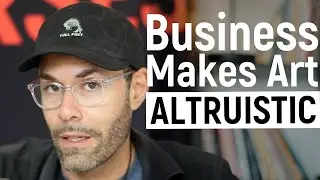 Why Artists Need To Start A Business To Give MORE