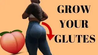 MY FAVE EXERCISES FOR GROWING MY GLUTES! | BUILD YOUR BODY!