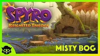 Spyro 1 (Reignited) | Part 21: Misty Bog 100% (All Gems & Dragons)