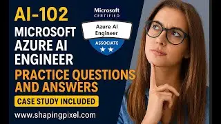 AI-102 Microsoft Azure AI Engineer | Practice Question and Answers | Pass Microsoft AI-102 Exam