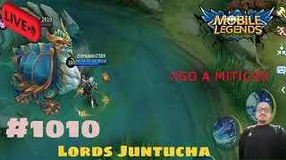 Lords Juntucha | Mobile Legends: Bang Bang | ⭕️Go a Mitico⭕️ | #1010