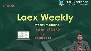 Laex Weekly magazine  LW0068 (11th June-18th June 2018) by La Excellence - CivilsPrep