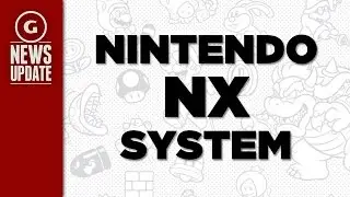 First Details of Nintendo's Next System, the 'NX' - GS News Update