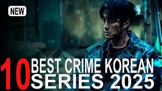 Top 10 Best Crime Korean Series 2025 [Jan - June] | Best Rated KDramas on Netflix, Disney Plus