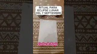 🔮RITUAL ECLIPSE 7 DE SEPTIEMBRE 2025 🌟#shorts #magiablanca #ritual