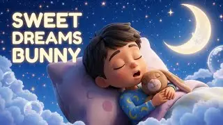 Close Your Eyes Little Bunny | Soothing Bedtime Lullaby for Kids