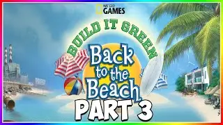 🎮 LEVELS 11-15! | Build It Green: Back To The Beach | Gameplay Playthrough Part 3 | Eco Campaign ♻️🎮