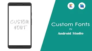 How to add custom fonts in android studio project.
