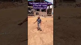 The biggest industrial park in the Rift valley....Technology city