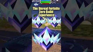 The Unreal Fortnite Zero Build Experience #fortnitechapter5 #fortnite