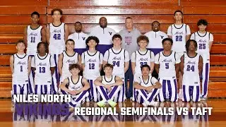 Niles North Vikings Boys Basketball v.s. Taft Eagles [IHSA REGIONAL SEMIFINALS]