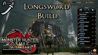 Monster Hunter Rise: Sunbreak - Longsword Build: Sacred Sheath is Sexy