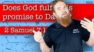 Does God fulfill his promise to David? - 2 Samuel 7:12-17