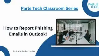 How to Report Phishing Emails in Outlook!