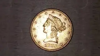 $10 liberty gold eagle. Finally got one