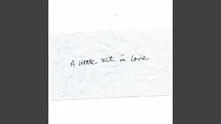 A Little Bit In Love